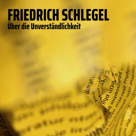 Hörbuch Über die Unverständlichkeit  - Autor Friedrich Schlegel   - gelesen von Kevin Sodekamp