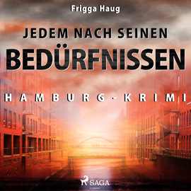 Hörbuch Jedem nach seinen Beduerfnissen (Hamburg-Krimi)  - Autor Frigga Haug   - gelesen von Ursula Berlinghof
