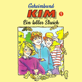 Hörbuch Ein toller Streich (Geheimbund KIM 1)  - Autor Fritz Hellmann   - gelesen von Schauspielergruppe