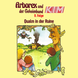 Hörbuch Qualm in der Ruine (Arborex und der Geheimbund KIM 9)  - Autor Fritz Hellmann   - gelesen von Schauspielergruppe