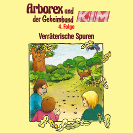 Hörbuch Verräterische Spuren (Arborex und der Geheimbund KIM 4)  - Autor Fritz Hellmann   - gelesen von Schauspielergruppe