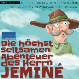 Hörbuch Die höchst seltsamen Abenteuer des Herrn Jeminé –  - Autor Fritz Meier   - gelesen von Wolfgang Schomberg