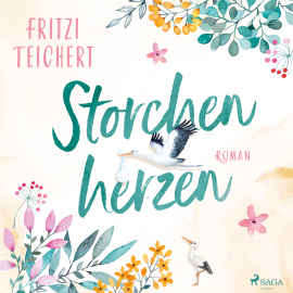 Hörbuch Storchenherzen  - Autor Fritzi Teichert   - gelesen von Schauspielergruppe