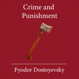 Hörbuch Crime and Punishment  - Autor Fyodor Dostoevsky   - gelesen von Ernest Wilson