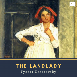 Hörbuch The Landlady  - Autor Fyodor Dostoevsky   - gelesen von Hannah Smith
