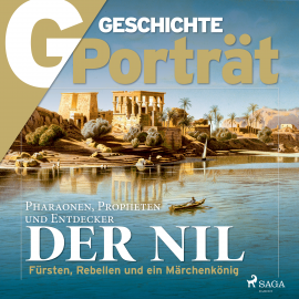 Hörbuch G/GESCHICHTE Porträt - Der Nil  - Autor G Geschichte   - gelesen von Clemens Benke