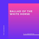 Ballad of the White Horse (Unabridged)