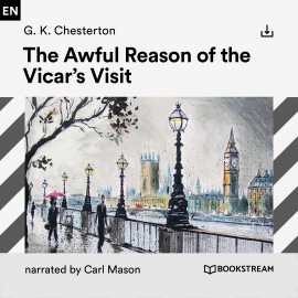 Hörbuch The Awful Reason of the Vicar's Visit  - Autor G. K. Chesterton   - gelesen von Schauspielergruppe