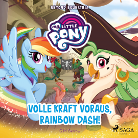 Hörbuch My Little Pony - Beyond Equestria - Volle Kraft voraus, Rainbow Dash!  - Autor G. M. Berrow   - gelesen von Marlene Hekk