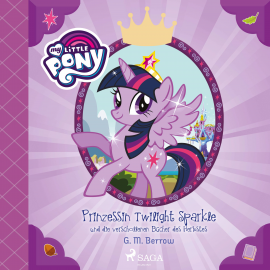 Hörbuch My Little Pony - Prinzessin Twilight Sparkle und die verschollenen Bücher des Herbstes  - Autor G. M. Berrow   - gelesen von Jennifer Weiss