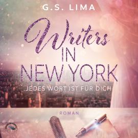 Hörbuch Writers in New York (ungekürzt)  - Autor G.S. Lima   - gelesen von Schauspielergruppe