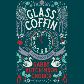 Hörbuch Glass Coffin  - Autor Gabby Hutchinson Crouch   - gelesen von Nicky Diss