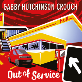 Hörbuch Out of Service  - Autor Gabby Hutchinson Crouch   - gelesen von Fran Burgoyne