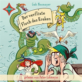 Hörbuch Der verflixte Fluch des Kraken  - Autor Gabi Neumayer   - gelesen von Peter Lohmeyer