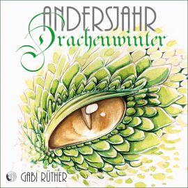 Hörbuch Drachenwinter  - Autor Gabi Rüther   - gelesen von Gabi Rüther