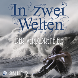 Hörbuch In zwei Welten  - Autor Gabi Rüther   - gelesen von Gabi Rüther