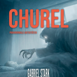 Hörbuch Churel  - Autor Gabriel Stark   - gelesen von Nils Wittrock