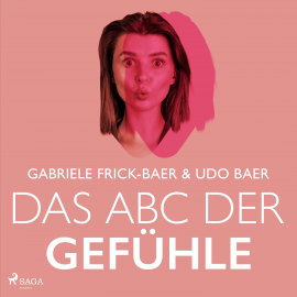 Hörbuch Das ABC der Gefühle  - Autor Gabriele Frick-Baer   - gelesen von Caroline Kiesewetter