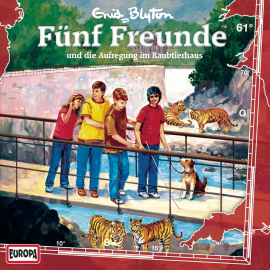 Hörbuch Folge 61: Fünf Freunde und die Aufregung im Raubtierhaus  - Autor Gabriele Hartmann  