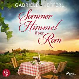 Hörbuch Sommerhimmel über Rom  - Autor Gabriele Ketterl   - gelesen von Mara Hinberg
