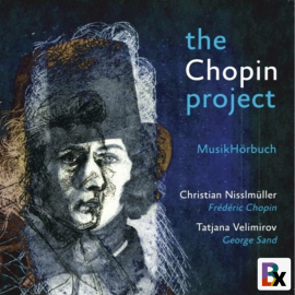 Hörbuch the Chopin project  - Autor Gabriele Schelle   - gelesen von Schauspielergruppe