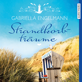 Hörbuch Strandkorbträume  - Autor Gabriella Engelmann   - gelesen von Uta Simone