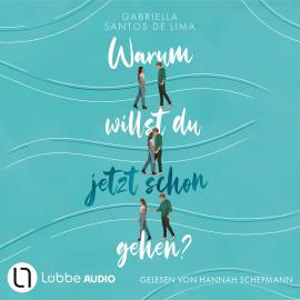 Hörbuch Warum willst du jetzt schon gehen? (Ungekürzt)  - Autor Gabriella Santos de Lima   - gelesen von Hannah Schepmann