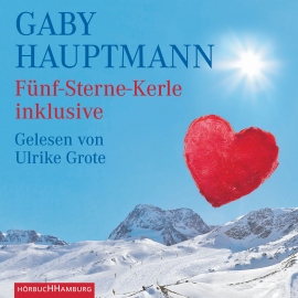 Hörbuch Fünf-Sterne-Kerle inklusive  - Autor Gaby Hauptmann   - gelesen von Ulrike Grote