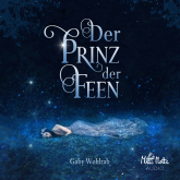 Hörbuch Der Prinz der Feen  - Autor Gaby Wohlrab   - gelesen von Marlene Rauch