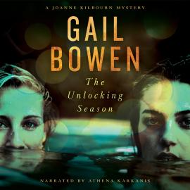 Hörbuch The Unlocking Season - A Joanne Kilbourn Mystery, Book 19 (Unabridged)  - Autor Gail Bowen   - gelesen von Athena Karkanis