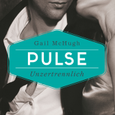 Hörbuch Pulse - Unzertrennlich  - Autor Gail McHugh   - gelesen von Karen Kasche