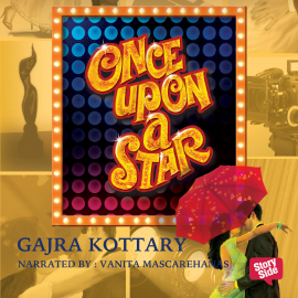 Hörbuch Once Upon A Star  - Autor Gajra Kottary   - gelesen von Vanita Mascarehanas