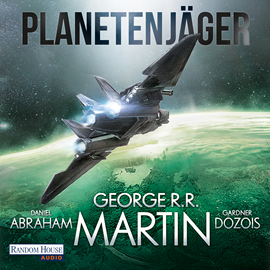 Hörbuch Planetenjäger  - Autor Gardner Dozois;Daniel Abraham   - gelesen von Schauspielergruppe