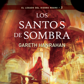 Hörbuch Los Santos de Sombra  - Autor Gareth Hanrahan   - gelesen von Juan Miguel Díez