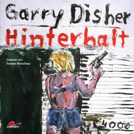 Hörbuch Hinterhalt: Ein Wyatt-Roman (Ungekürzt)  - Autor Garry Disher   - gelesen von Torsten Münchow