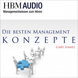 Hörbuch Die besten MANAGEMENT-KONZEPTE  - Autor Gary Hamel   - gelesen von Christoph Hauschild