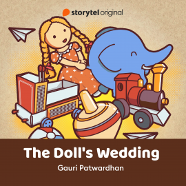 Hörbuch The Doll's Wedding  - Autor Gauri Patwardhan   - gelesen von Sonal Kaushal