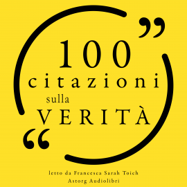 Hörbuch 100 citazioni sulla verità  - Autor Gautama Buddha   - gelesen von Francesca Sarah Toich