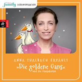 Die goldene Gans und die Gänsehirtin (Eltern family Lieblingsmärchen 5)