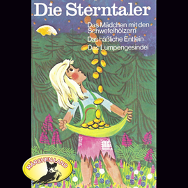 Hörbuch Die Sterntaler und weitere Märchen  - Autor Gebrüder Grimm;Hans Christian Andersen   - gelesen von Ensemble der Innsbrucker Märchenbühne