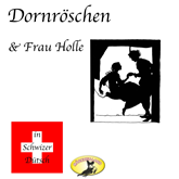 Dornröschen & Frau Holle