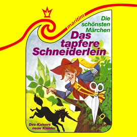 Hörbuch Die schönsten Märchen, Folge 23: Das tapfere Schneiderlein / Des Kaisers neue Kleider  - Autor Gebrüder Grimm, Hans Christian Andersen, Kurt Vethake   - gelesen von Schauspielergruppe