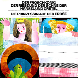 Hörbuch Der Froschkönig / Der Riese und der Schneider / Hänsel und Gretel / Die Prinzessin auf der Erbse  - Autor Gebrüder Grimm, Hans Christian Andersen   - gelesen von Schauspielergruppe