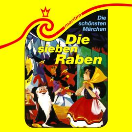 Hörbuch Die schönsten Märchen, Folge 3: Die sieben Raben  - Autor Gebrüder Grimm, Toyo Tanaka, Wolf Brümmel   - gelesen von Schauspielergruppe