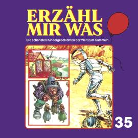 Hörbuch Erzähl mir was, Folge 35  - Autor Gebrüder Grimm   - gelesen von Schauspielergruppe