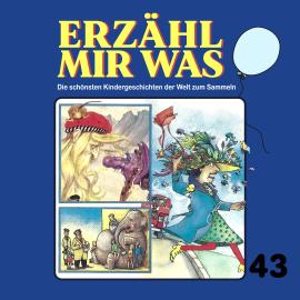 Hörbuch Erzähl mir was, Folge 43  - Autor Gebrüder Grimm   - gelesen von Schauspielergruppe