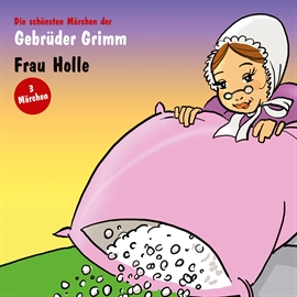 Hörbuch Frau Holle; Die Gänsehirtin am Brunnen; Sterntaler  - Autor Brüder Grimm   - gelesen von Leslie Malton