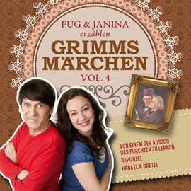 Hörbuch Fug und Janina erzählen Grimms Märchen, Vol. 4  - Autor Gebrüder Grimm   - gelesen von Fug und Janina