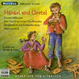 Hörbuch Hänsel und Gretel und andere Märchen  - Autor Gebrüder Grimm   - gelesen von Wolfgang Hinze