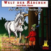 Hörbuch Welt der Märchen - Das Tapfere Schneiderlein  - Autor Gebrüder Grimm   - gelesen von Diverse